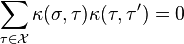  \sum_{\tau \in \mathcal{X}} \kappa(\sigma,\tau) \kappa(\tau,\tau^{\prime}) = 0