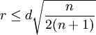 r \leq d \sqrt{\frac{n}{2(n+1)}}