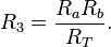 R_3 = \frac{R_aR_b}{R_T}. 