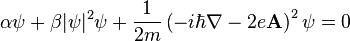  \alpha \psi + \beta |\psi|^2 \psi + \frac{1}{2m} \left(-i\hbar\nabla - 2e\mathbf{A} \right)^2 \psi = 0 