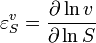  \varepsilon^v_S = \frac{\partial \ln v}{\partial \ln S} 