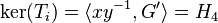 \ker(T_i)=\langle xy^{-1},G^\prime\rangle=H_4