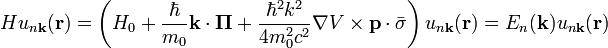  H u_{n\mathbf{k}}(\mathbf{r}) = \left( H_0 + \frac{\hbar}{m_{0}}\mathbf{k}\cdot\mathbf{\Pi} + \frac{\hbar^2 k^2}{4m_{0}^{2}c^{2}} \nabla V \times \mathbf{p} \cdot \bar{\sigma} \right) u_{n\mathbf{k}}(\mathbf{r}) = E_{n}(\mathbf{k}) u_{n\mathbf{k}}(\mathbf{r}) 