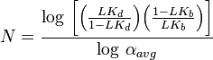 \ N = \frac{\log \, \bigg[ \Big(\frac{LK_d}{1-LK_d}\Big)\Big(\frac{1-LK_b}{LK_b} \Big) \bigg]}{\log \, \alpha_{avg}} 