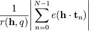 \frac 1{r(\mathbf{h},q)} \Bigg| \sum_{n=0}^{N-1} e(\mathbf{h}\cdot \mathbf{t}_n)\Bigg|