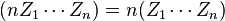 (n Z_1 \cdots Z_n) = n(Z_1 \cdots Z_n)