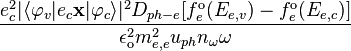  \frac{e_c^2|\langle\varphi_v|e_c\mathbf{x}|\varphi_c\rangle|^2D_{ph-e}[f_e^\mathrm{o}(E_{e,v})-f_e^\mathrm{o}(E_{e,c})]}{\epsilon_\mathrm{o}^2m_{e,e}^2u_{ph}n_\omega\omega} 