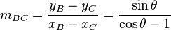 m_{BC} = \frac{y_B - y_C}{x_B - x_C} = \frac{\sin \theta}{\cos \theta - 1}