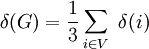 \delta (G) = \frac{1}{3} \sum_{i\in V} \ \delta (i)