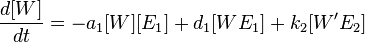 \frac{d[W]}{dt} = -a_1[W][E_1] + d_1[WE_1] + k_2[W'E_2]