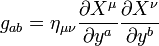  g_{ab} = \eta_{\mu \nu} \frac{\partial X^\mu}{\partial y^a} \frac{\partial X^\nu}{\partial y^b} \ 