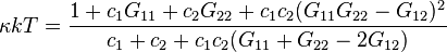 \kappa kT=\frac{1+c_1 G_{11}+c_2 G_{22}+c_1 c_2 (G_{11}G_{22}-G_{12})^2}{c_1+c_2+c_1 c_2 (G_{11}+G_{22}-2 G_{12})}