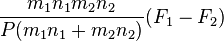 \frac{m_1n_1m_2n_2}{P(m_1n_1+m_2n_2)}(F_1-F_2)