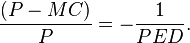 \frac{(P-MC)}{P}=-\frac{1}{PED}.