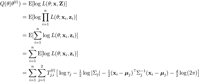 \begin{align}Q(\theta|\theta^{(t)})
&= \operatorname{E} [\log L(\theta;\mathbf{x},\mathbf{Z}) ] \\
&= \operatorname{E} [\log \prod_{i=1}^{n}L(\theta;\mathbf{x}_i,\mathbf{z}_i) ] \\
&= \operatorname{E} [\sum_{i=1}^n \log L(\theta;\mathbf{x}_i,\mathbf{z}_i) ] \\
&= \sum_{i=1}^n\operatorname{E} [\log L(\theta;\mathbf{x}_i,\mathbf{z}_i) ] \\
&= \sum_{i=1}^n \sum_{j=1}^2 T_{j,i}^{(t)} \big[ \log \tau_j  -\tfrac{1}{2} \log |\Sigma_j| -\tfrac{1}{2}(\mathbf{x}_i-\boldsymbol{\mu}_j)^\top\Sigma_j^{-1} (\mathbf{x}_i-\boldsymbol{\mu}_j) -\tfrac{d}{2} \log(2\pi) \big]
\end{align}