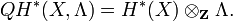 QH^*(X, \Lambda) = H^*(X) \otimes_\mathbf{Z} \Lambda.