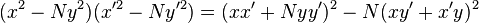  \ (x^2-Ny^2)(x'^2-Ny'^2) = (xx'+Nyy')^2 - N(xy'+x'y)^2 