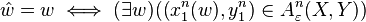 \hat{w}=w \iff (\exists w)( (x_1^n(w),y_1^n)\in A_{\varepsilon}^n(X,Y)) 