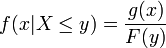 f(x|X \leq y) = \frac{g(x)}{F(y)}