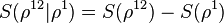  S(\rho^{12} | \rho^1)= S(\rho^{12} )-S(\rho^1)