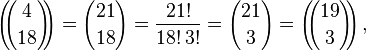 \left(\!\!{4\choose18}\!\!\right)={21\choose18}=\frac{21!}{18!\,3!}={21\choose3}=\left(\!\!{19\choose3}\!\!\right),