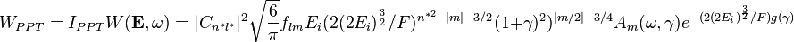  W_{PPT}=I_{PPT}W(\mathbf{E}, \omega)=|C_{n^{*}l^{*}}|^{2}\sqrt{\frac{6}{\pi}}f_{lm}E_{i}(2(2E_i)^{\frac{3}{2}}/F)^{n^{*2}-|m|-3/2}(1+\gamma)^{2})^{|m/2|+3/4}A_{m}(\omega, \gamma)e^{-(2(2E_i)^{\frac{3}{2}}/F)g(\gamma)} 