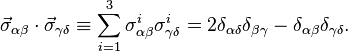 \vec{\sigma}_{\alpha\beta}\cdot\vec{\sigma}_{\gamma\delta}\equiv \sum_{i=1}^3 \sigma^i_{\alpha\beta}\sigma^i_{\gamma\delta} = 2 \delta_{\alpha\delta} \delta_{\beta\gamma} - \delta_{\alpha\beta}\delta_{\gamma\delta}.\,