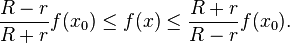 {R-r\over R+r} f(x_0)\le f(x)\le {R+r\over R-r}f(x_0).