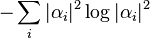 -\sum_i |\alpha_i|^2 \log|\alpha_i|^2