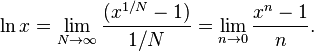 \ln x = \lim_{N\to \infty} {(x^{1/N} - 1) \over 1/N} = \lim_{n\to 0} {x^n-1\over n}.