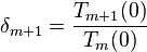  \delta_{m+1}=\frac{T_{m+1}(0)}{T_m(0)} 