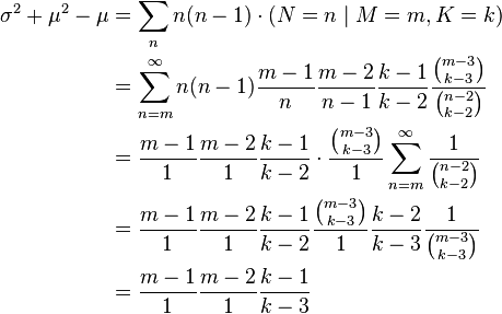 \begin{align}
  \sigma^2+\mu^2-\mu &= \sum_n n(n-1)\cdot(N=n\mid M=m,K=k)\\&
                      = \sum_{n=m}^\infty n(n-1)\frac{m-1}n \frac{m-2}{n-1} \frac{k-1}{k-2} \frac{\binom{m-3}{k-3}}{\binom{n-2}{k-2}}\\&
                      = \frac{m-1}1 \frac{m-2}1 \frac{k-1}{k-2} \cdot \frac{\binom{m-3}{k-3}}1 \sum_{n=m}^\infty \frac 1{\binom{n-2}{k-2}}\\
& = \frac{m-1}1 \frac{m-2}1 \frac{k-1}{k-2} \frac{\binom{m-3}{k-3}}1 \frac{k-2}{k-3} \frac 1{\binom{m-3}{k-3}}\\
& = \frac{m-1}1 \frac{m-2}1 \frac{k-1}{k-3}\\&
\end{align}