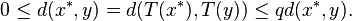 0 \leq d(x^*, y) = d(T(x^*), T(y)) \leq q d(x^*, y).