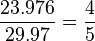  \frac{23.976}{29.97} = \frac{4}{5}