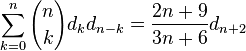 \sum_{k=0}^n {n \choose k} d_k d_{n-k} = \frac{2n+9}{3n+6}d_{n+2}