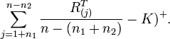 \sum_{j=1+n_1}^{n-n_2}{\frac{R_{(j)}^T}{n-(n_1+n_2)}-K})^{+}.