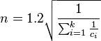  n = 1.2 \sqrt{ \frac{ 1 }{ \sum_{ i = 1 }^k  \frac{ 1 }{ c_i } } } 