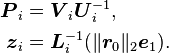 \begin{align}
\boldsymbol{P}_i&=\boldsymbol{V}_{i}\boldsymbol{U}_i^{-1}\text{,}\\
\boldsymbol{z}_i&=\boldsymbol{L}_i^{-1}(\lVert\boldsymbol{r}_0\rVert_2\boldsymbol{e}_1)\text{.}
\end{align}