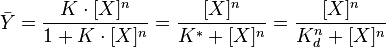 
\bar{Y} = \frac{K\cdot{}[X]^n}{1+ K\cdot{}[X]^n} =  \frac{[X]^n}{K^* + [X]^n} = \frac{[X]^n}{K_d^n + [X]^n}
