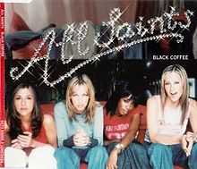 An image of four young women sitting on a couch in a lounge room wearing baggy pants and casual t-shirts and long-sleeved shirts. Each woman portrays a different facial expression and their clothing matches non-systematically the colours red, blue and white. Above them in large white sparkling font is the name 'All Saints' spread in a non-linear fashion over the image. Underneath the name is the title "Black Coffee" in a small white capital-letter font.