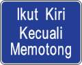 Brunei road sign - Keep Left Unless Overtaking.svg