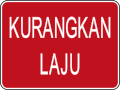 Brunei road sign - Reduce Speed.svg