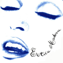 Picture of a woman's face in a sexual tone. Her eyes are closed and her mouth is open. On her left cheek, the words "Erotica" and "Madonna" are written in black color.