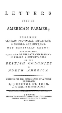 Page reads: LETTERS FROM AN AMERICAN FARMER DESCRIBING CERTAIN PROVINCIAL SITUATIONS, MANNERS AND CUSTOMS, NOT GENERALLY KNOWN; AND CONVEYING SOME IDEA OF THE LATE AND PRESENT INTERIOR CIRCUMSTANCES OF THE BRITISH COLONIES IN NORTH AMERICA. WRITTEN, FOR THE INFORMATION OF A FRIEND IN ENGLAND, BY J. HECTOR ST. JOHN, A FARMER IN PENNSYLVANIA. A NEW EDITION WITH AN ACCURATE INDEX. LONDON: PRINTED FOR THOMAS DAVIES IN RUSSELL-STREET, COVENT-GARDEN: AND LOCKYER DAVIS, IN HOLBORN. M.DCC.LXXXIII.