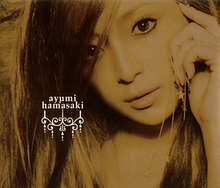 Ayumi Hamasaki up close looking into the camera, with her left hand on her cheek. The image is in tints of a sepia. On the left side is "ayumi hamasaki" in white.