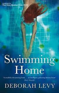 Cover of Swimming Home by Deborah Levy