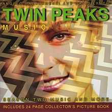 A close-up of a smiling young woman with light skin and hair is overlayed on a picture of a short man wearing a red suit standing on black-and-white chevron floor. The words "Twin Peaks" are placed upon the woman’s forehead in bold green writing, with the words "Angelo Badalamenti and David Lynch" and the word "Music" placed above and beneath "Twin Peaks" in smaller, thinner yellow writing. At the bottom of the cover, the phrases "Season Two Music and More" and "Includes 24 Page Collector’s Picture Book" are printed in the same yellow writing.