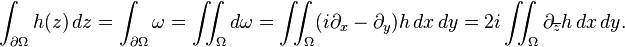  \int_{\partial \Omega} h(z) \, dz = \int_{\partial \Omega} \omega = \iint_\Omega d\omega  = \iint_\Omega (i\partial_x-\partial_y)h \, dx \, dy= 2i \iint_\Omega \partial_{\overline{z}} h \,dx \, dy.