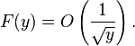 F(y)=O\left(\frac{1}{\sqrt{y}}\right).