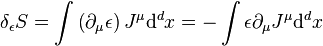 \delta_\epsilon S=\int \left(\partial_\mu \epsilon\right) J^\mu \mathrm{d}^dx = -\int \epsilon \partial_\mu J^\mu \mathrm{d}^dx